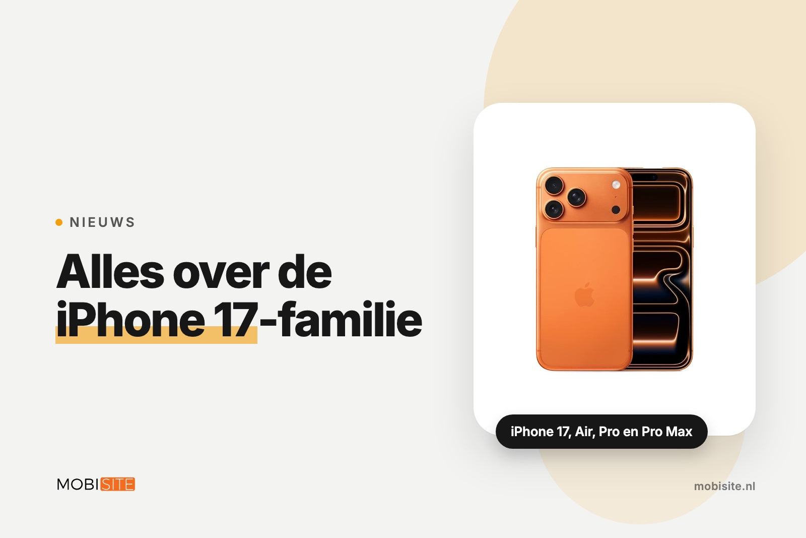 Alles wat je moet weten over de nieuwe iPhone 17-familie | Mobisite vertelt