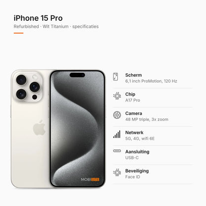 Refurbished iPhone 15 Pro Wit Titanium, specificaties